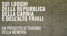 Online il portale  "Sui luoghi della Repubblica della Carnia e dell'Alto Friuli"